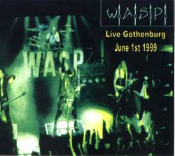 WASP : Gothenburg 1999